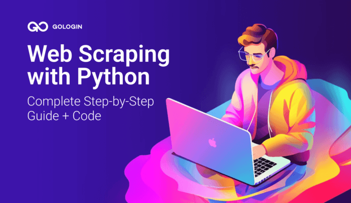Web Scraping with Python: A Complete Step-by-Step Guide 2025 + Code