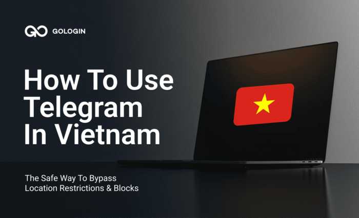 How To Use Telegram in Vietnam with GoLogin
